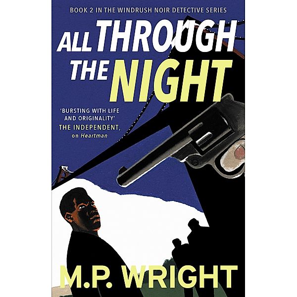 All Through the Night / Windrush Noir, M. P. Wright