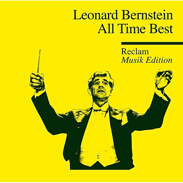 All Time Best-Reclam Musik Edition 22, Leonard Bernstein