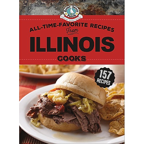 All-Time-Favorite Recipes From Illinois Cooks / Regional Cooks, Gooseberry Patch