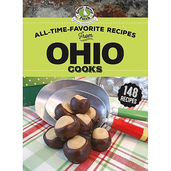 All-Time-Favorite Recipes From Ohio Cooks / Regional Cooks, Gooseberry Patch