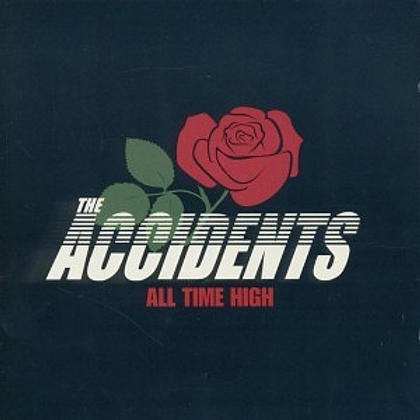 All Time High, The Accidents