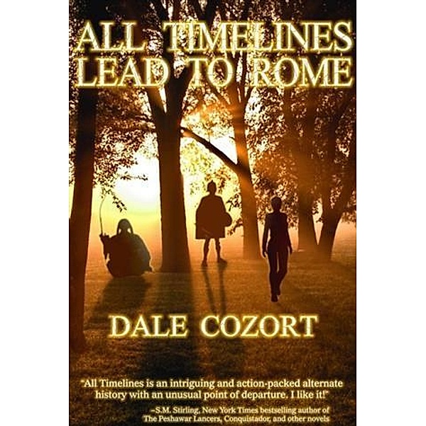 All Timelines Lead to Rome, Dale Cozort
