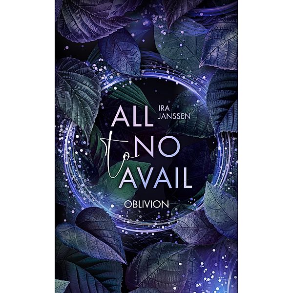 all to no avail / all to no avail Bd.3, Ira Janssen