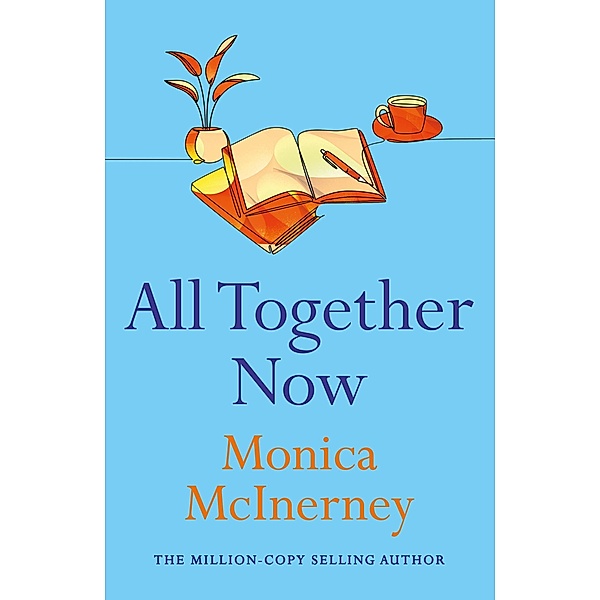 All Together Now, Monica McInerney