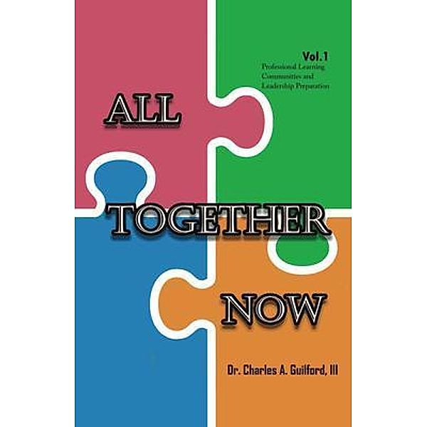 All Together Now: Volume 1, Charles Guilford