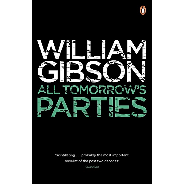 All Tomorrow's Parties / Bridge Bd.3, William Gibson