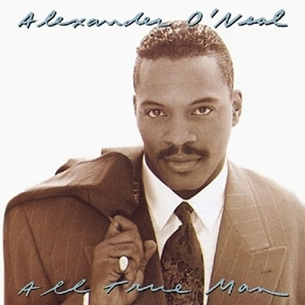 All True Man, Alexander O'Neal