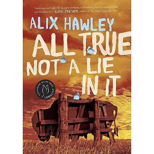All True Not a Lie in It / Daniel Boone books Bd.1, Alix Hawley