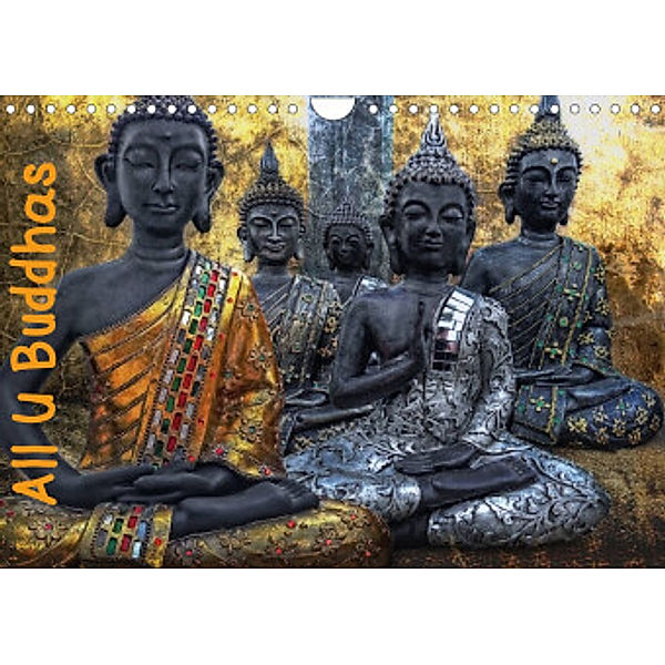 All U Buddhas (Wandkalender 2022 DIN A4 quer), Joachim G. Pinkawa