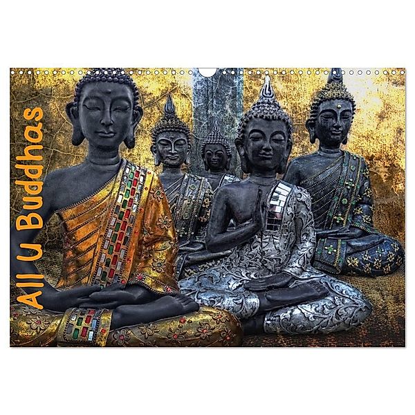 All U Buddhas (Wandkalender 2024 DIN A3 quer), CALVENDO Monatskalender, Joachim G. Pinkawa