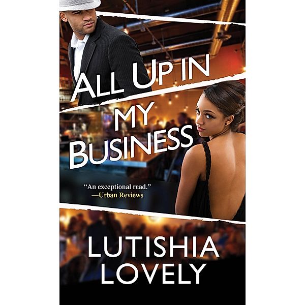 All Up In My Business / Business Series Bd.1, Lutishia Lovely