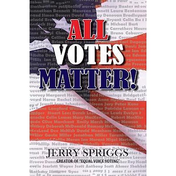 All Votes Matter!, Jerry Spriggs