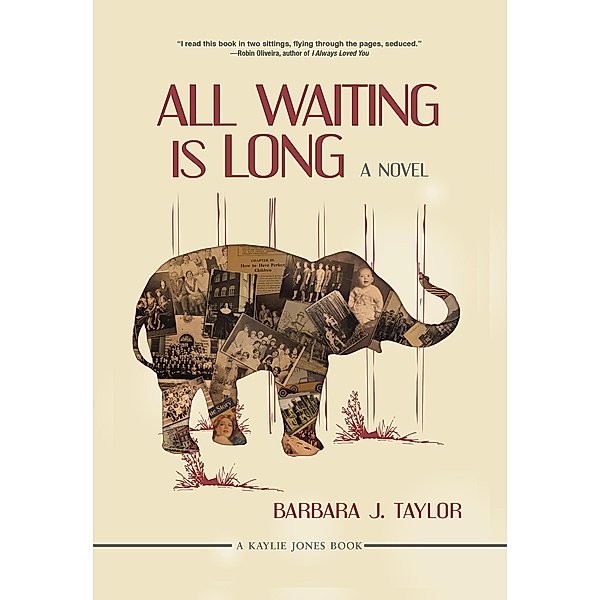 All Waiting Is Long, Barbara J. Taylor