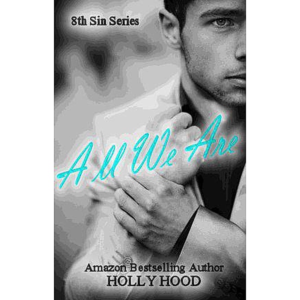 All We Are (8th sin, #2), Holly Hood