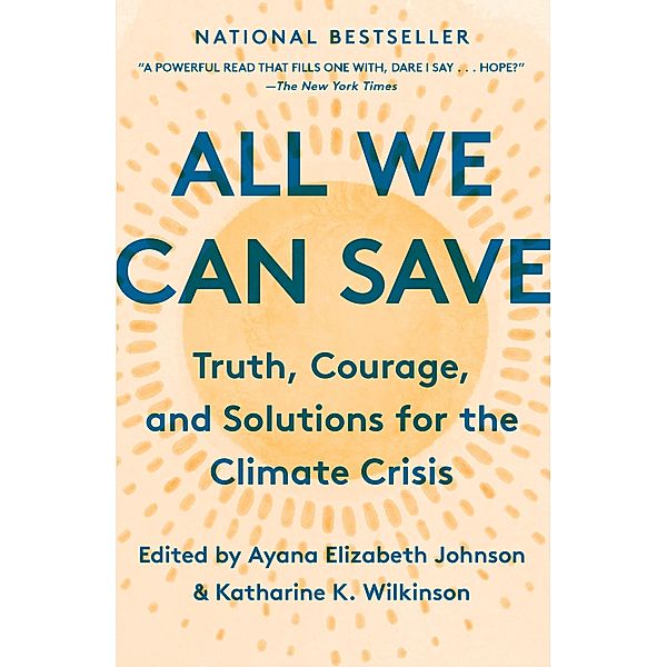 All We Can Save, Ayana Johnson, Katharine Wilkinson