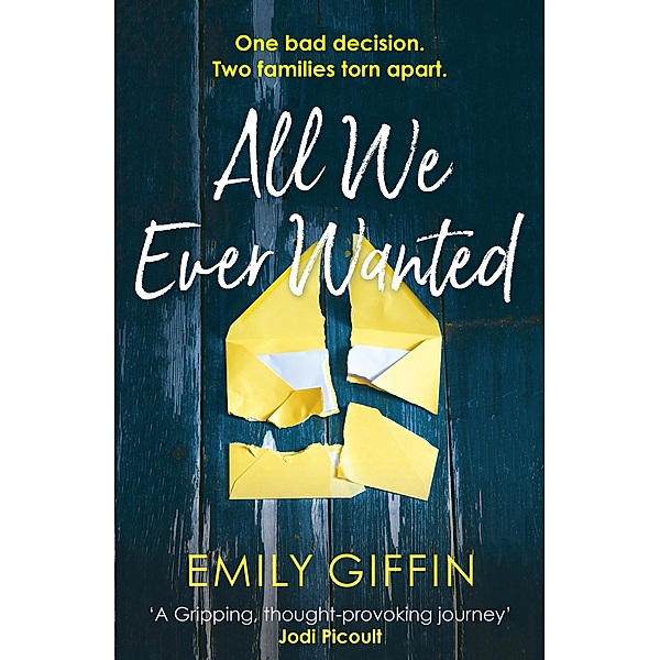 All We Ever Wanted, Emily Giffin