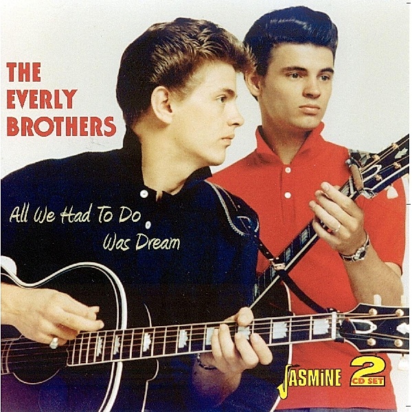All We Had To Do Is Dream, Everly Brothers