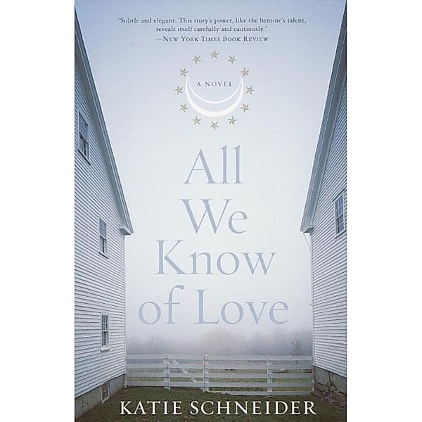 All We Know of Love, Katie Schneider