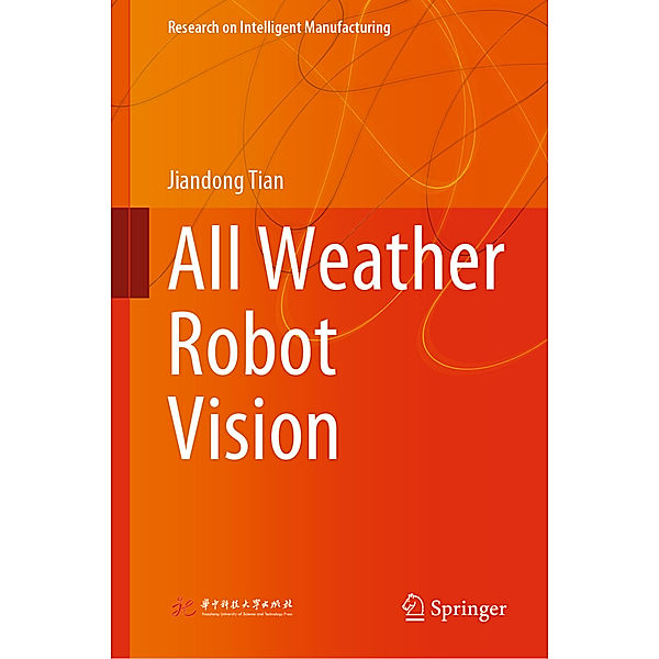 All Weather Robot Vision, Jiandong Tian