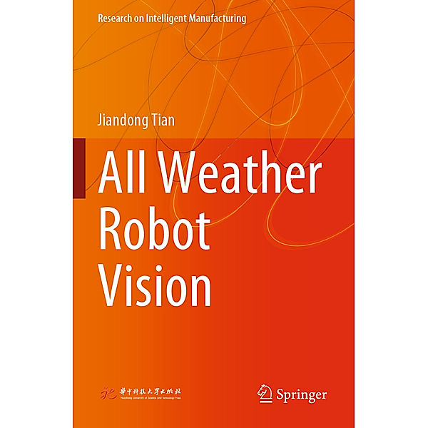 All Weather Robot Vision, Jiandong Tian