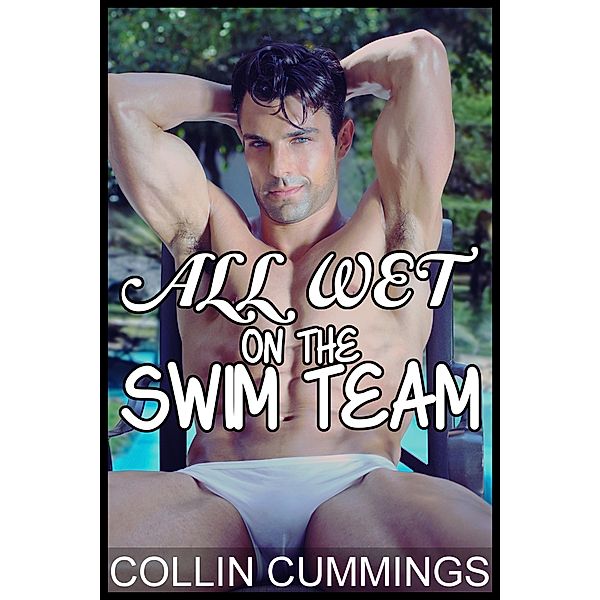 All Wet On The Swim Team, Collin Cummings
