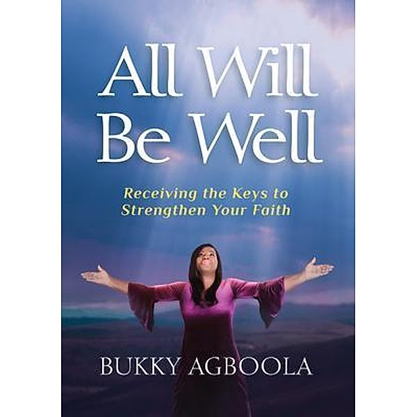 All Will Be Well, Bukky Agboola