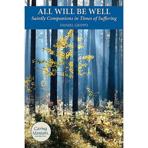 All Will Be Well, Daniel Grippo