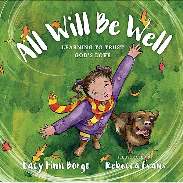 All Will Be Well, Lacy Finn Borgo