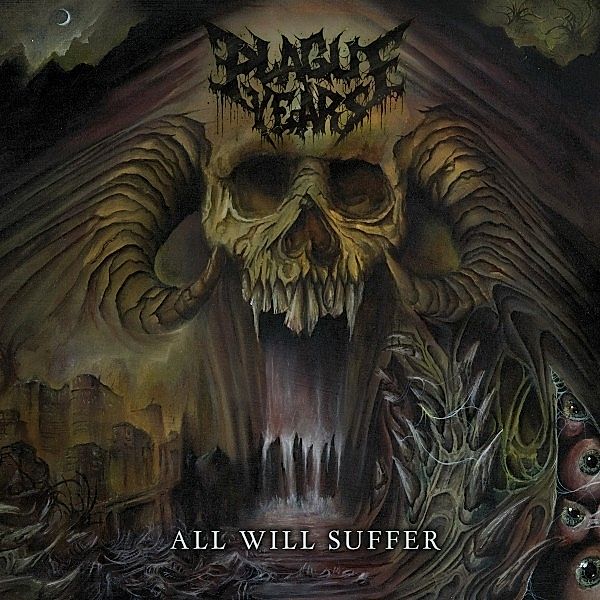 All Will Suffer (Vinyl), Plague Years