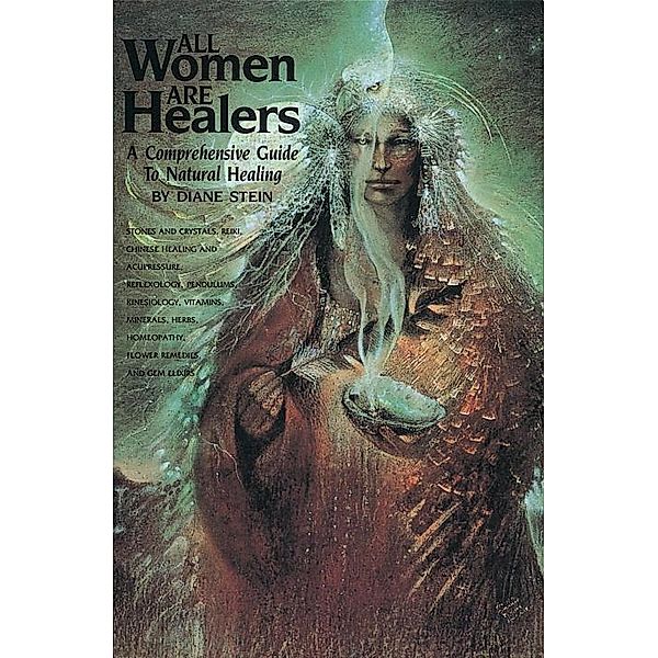 All Women Are Healers, Diane Stein