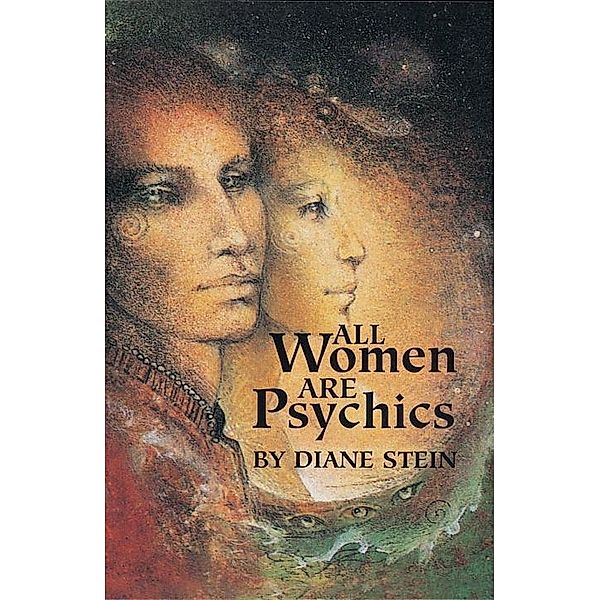 All Women Are Psychics, Diane Stein