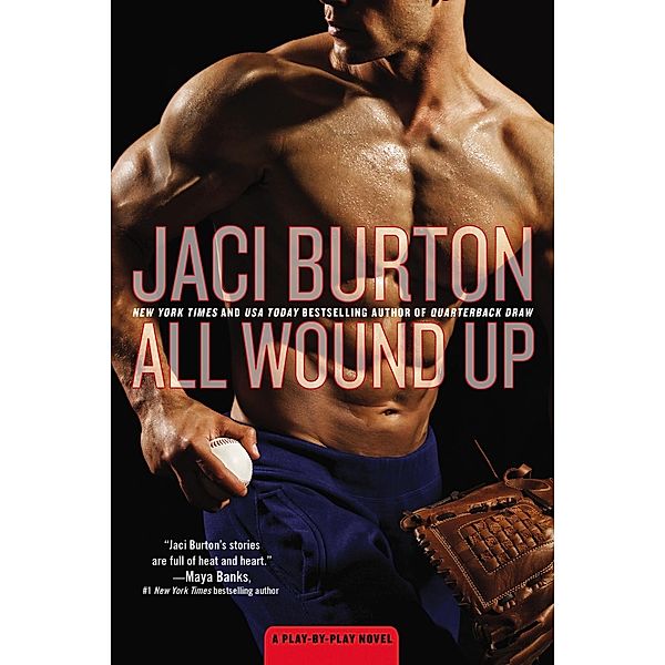 All Wound Up / A Play-by-Play Novel Bd.10, Jaci Burton