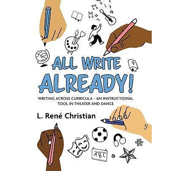 All Write Already!, L. René Christian