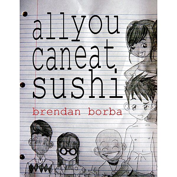 All You Can Eat Sushi / Brendan Borba, Brendan Borba