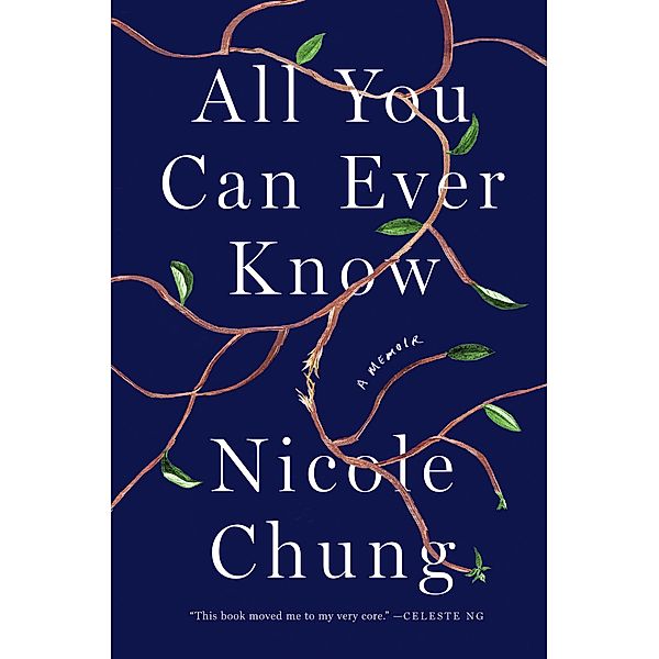 All You Can Ever Know: A Memoir, Nicole Chung