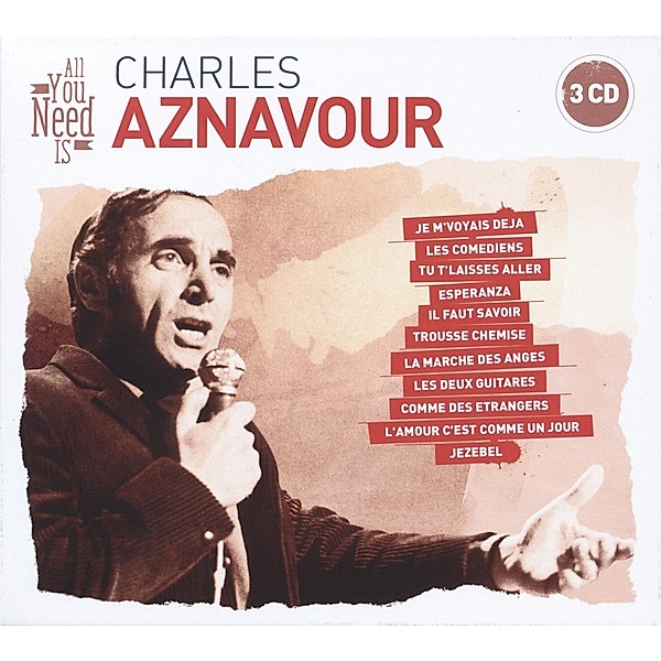 All You Need Is: Charles Aznavour, Charles Aznavour