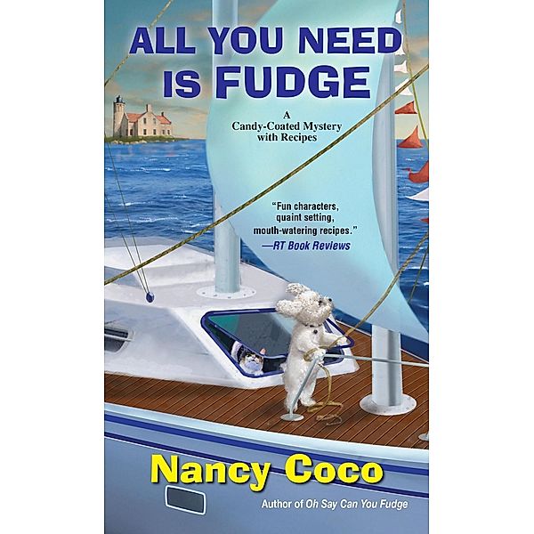 All You Need Is Fudge / A Candy-Coated Mystery Bd.5, Nancy Coco