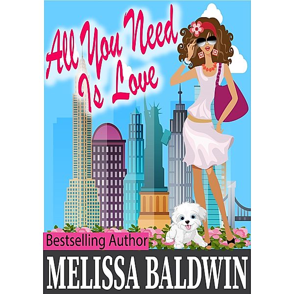 All You Need is Love (Love in the City Book 2), Melissa Baldwin