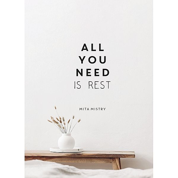 All You Need is Rest, Mita Mistry