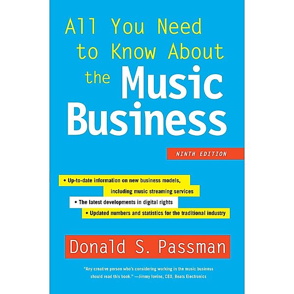 All You Need to Know About the Music Business, Donald S. Passman