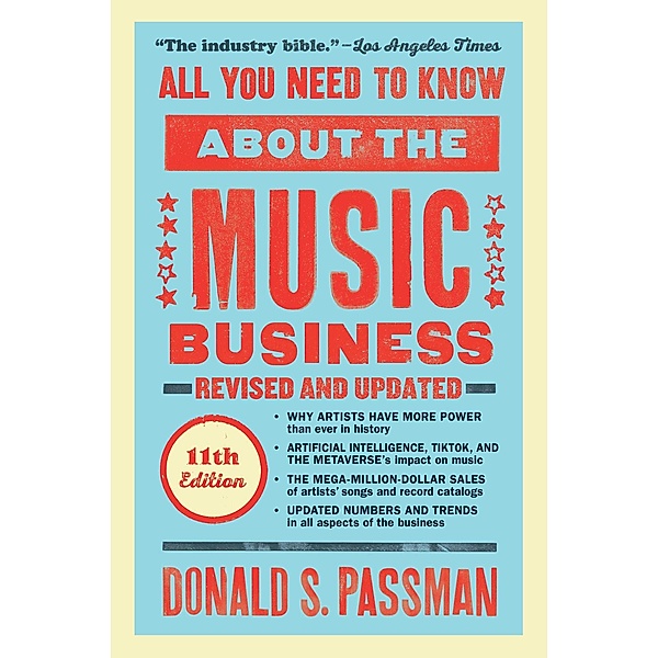 All You Need to Know About the Music Business, Donald S. Passman