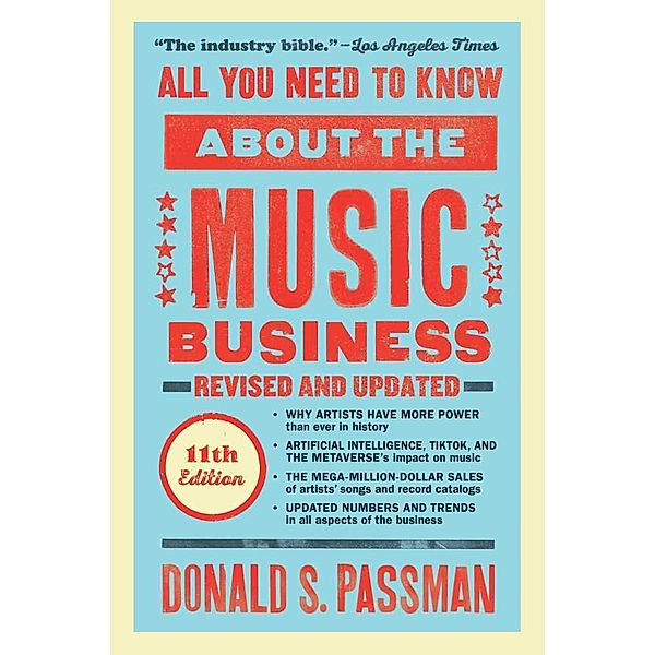 All You Need to Know About the Music Business, Donald S. Passman