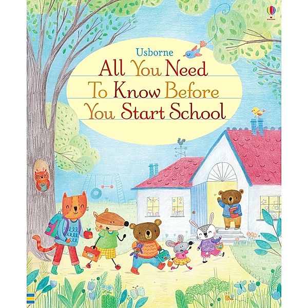 All You Need to Know Before You Start School, Felicity Brooks