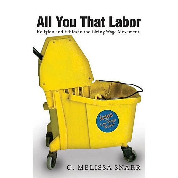 All You That Labor, C. Melissa Snarr