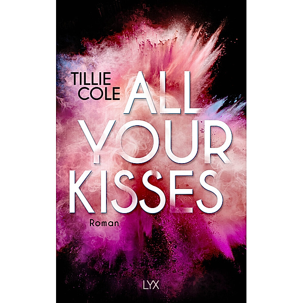 All Your Kisses / Blossom Grove Bd.1, Tillie Cole