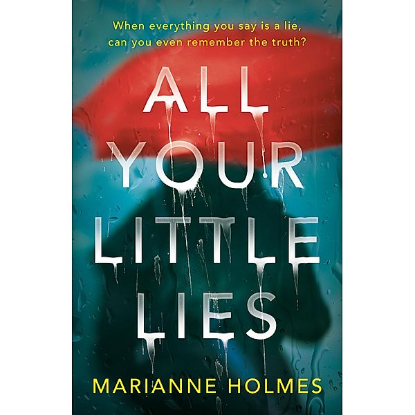 All Your Little Lies / Agora Books, Marianne Holmes