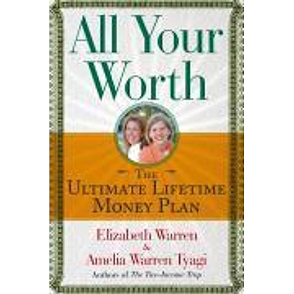 All Your Worth, Elizabeth Warren, Amelia Warren Tyagi