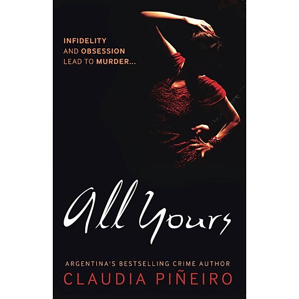 All Yours, Claudia Piñeiro