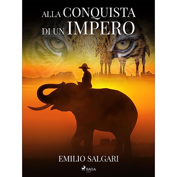 Alla conquista di un impero, Emilio Salgari