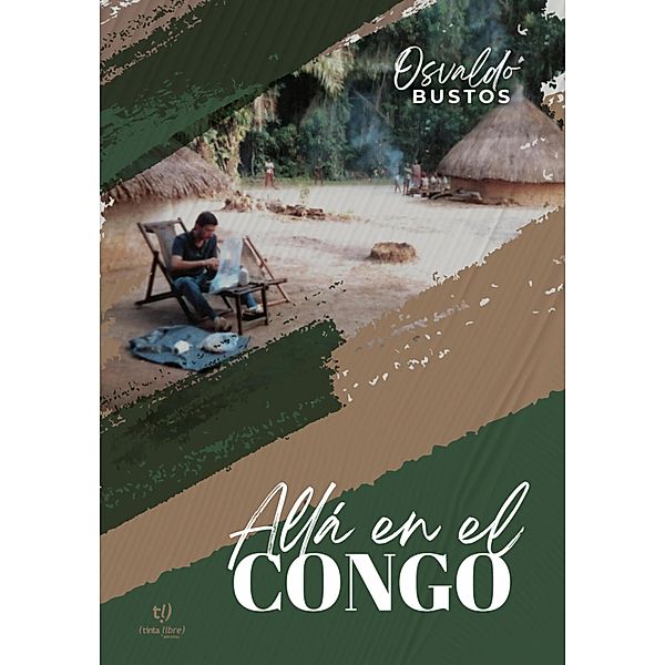 Allá en el Congo, Rubén Osvaldo Bustos
